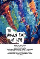 The Human Face of Love 1453596208 Book Cover