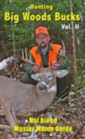 Hunting Big Woods Bucks, Volume 2 098204142X Book Cover