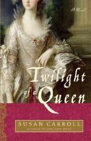 Twilight of a Queen: A Novel 0449221091 Book Cover