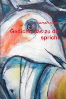 Gedicht, Das Zu Dir Spricht 1291762744 Book Cover
