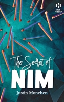 The Secret of Nim: The Definitive Guide to the Ultimate Matchstick Hustle (Hey Presto Magic Book) 1909678279 Book Cover