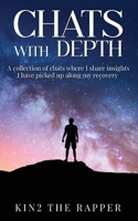 Chats with Depth: A collection of chats where I share insights I have picked up along my recovery 1917399545 Book Cover