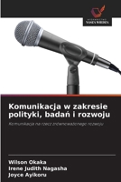 Komunikacja w zakresie polityki, badan i rozwoju (Polish Edition) 6200755418 Book Cover
