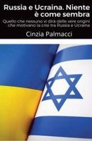 Russia e Ucraina. Niente è come sembra (Italian Edition) B0DV87GZW8 Book Cover