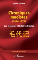 Chroniques maoïstes (1946-1976): Les leçons de l’Histoire chinoise (Graveurs de Mémoire) (French Edition) 2336542528 Book Cover