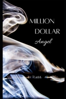 Million Dollar Angel B09ZL9BPLX Book Cover