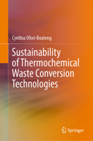 Sustainability of Thermochemical Waste Conversion Technologies 3031643410 Book Cover
