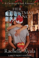 Her Christmas Chance: A Holiday Love Story 1537287664 Book Cover