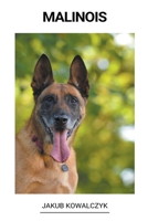 Malinois B0BH98WJS1 Book Cover