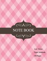Low Vision Paper Notebook: Bold Line White Paper For Low Vision,Visually Impaired,Great for Students,Work,Writers,School,Note taking 8.5x 11" - 100 Pages 1719402914 Book Cover