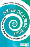 Discover the Alchemist Within: Taking the First Step Towards Personal Growth 9352808509 Book Cover