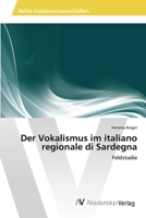Der Vokalismus im italiano regionale di Sardegna 363945927X Book Cover