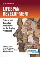 Lifespan Development: Cultural and Contextual Applications for the Helping Professions 082618278X Book Cover