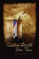 Sudden Death, Over Time 1877655791 Book Cover
