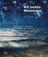 Bill Jacklin: The Monotypes 1915815061 Book Cover