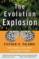 The Evolution Explosion: How Humans Cause Rapid Evolutionary Change 0393323382 Book Cover
