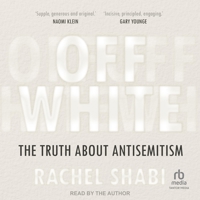 Off-White: The Truth about Antisemitism B0F478GDY8 Book Cover