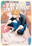 Ex-Yakuza and Stray Kitten Vol. 1 163858589X Book Cover