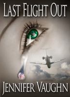 Last Flight Out 0983336903 Book Cover