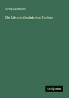 Ein Misverständnis des Tacitus (German Edition) 3388899231 Book Cover