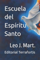 Escuela del Espíritu Santo (Spanish Edition) B0CSNHFV22 Book Cover