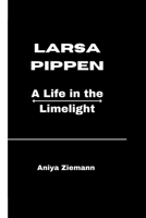 Larsa Pippen: A Life in the Limelight" B0CW2LVP22 Book Cover