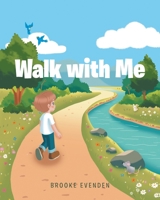 Walk with Me B0GZ523YZK Book Cover