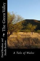 The Green Valley: A Tale of Wales 1500807931 Book Cover