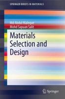 Materials Selection and Design 9814560375 Book Cover