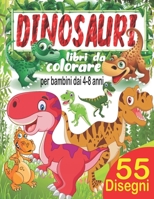 Dinosauri libri da colorare per bambini dai 4-8 anni: libri da colorare dinosauro : 55 disegni di dinosauri da colorare per sviluppare creatività ed ... dinosauro jurassic world (Italian Edition) B08JDTKFS6 Book Cover