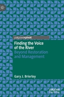 Finding the Voice of the River: Beyond Restoration and Management 303027067X Book Cover