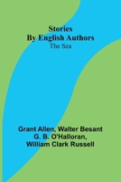 Stories by English Authors: The Sea 9362517469 Book Cover
