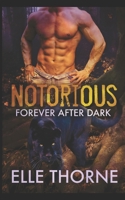 Notorious: Forever After Dark B089CQL6NH Book Cover