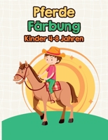 Pferde, Färbung Kinder 4-8 Jahren: 40 Zeichnungen von schönen Pferden zum Ausmalen, Geschenkidee, um Sie glücklich zu machen B08QW837BJ Book Cover