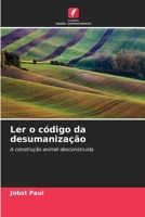 Ler o código da desumanização 6207383966 Book Cover