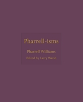 Pharrell-isms 0691244995 Book Cover