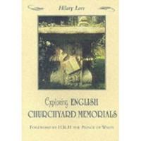 Exploring English Churchyard Memorials 0752425250 Book Cover
