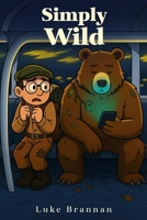 Simply Wild B0FMPBK51B Book Cover