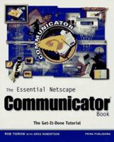 The Essential Netscape Communicator Book 0761507337 Book Cover