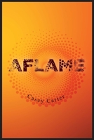 Aflame 0978848721 Book Cover