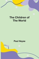 The Children of the World 9355116675 Book Cover