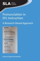 Pronunciation in EFL Instruction: A Research-Based Approach 1783092602 Book Cover