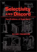 Selectivity And Discord: Two Problems Of Experiment 0822941910 Book Cover