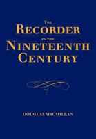 The Recorder in the Nineteenth Century 1904846335 Book Cover