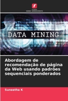 Abordagem de recomendação de página da Web usando padrões sequenciais ponderados 6205257505 Book Cover