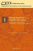 Rural History in the North Sea Area: An Overview of Recent Research (Middle Ages - Beginning Twentieth Century) 2503510051 Book Cover