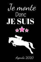 Je monte donc je suis: Agenda 2020 Hebdomadaire 1 Semaine par page Format A5 | Janvier à Décembre 2020 | Semainier Calendrier Carnet de Notes | Cadeau ... Poney et Chevaux (French Edition) 1656197200 Book Cover