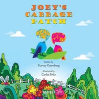 Joey's Cabbage Patch, READ ME DRAW ME 0982282443 Book Cover