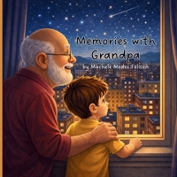 Memories with Grandpa: Reflections from the Grave B0FVF6CTKG Book Cover