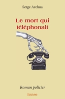 Le mort qui téléphonait (French Edition) 2414068965 Book Cover